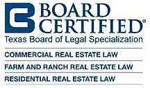 Board Certified Texas Board Of Legal Specialization | Commercial Real Estate Law, Farm And Ranch Real Estate Law And Residential Real Estate Law